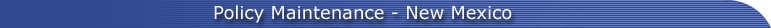 New Mexico-Policy Maitenance